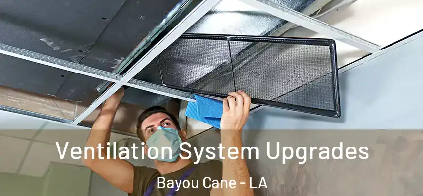  Ventilation System Upgrades Bayou Cane - LA